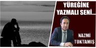 Yüreğine Yazmalı Seni…