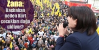 Zana: Başbakan neden Kürt çocukları dağa gidiyor?