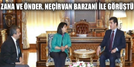 Zana ve Önder, Neçirvan Barzani ile görüştü