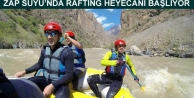 Zap Suyu'nda Raftıng Heyecanı Başlıyor