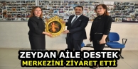 Zeydan Aile Destek Merkezini Ziyaret Etti