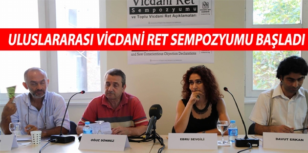 Uluslararası Vicdani Ret Sempozyumu başladı