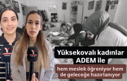 Yüksekovalı kadınlar ADEM ile hem meslek öğreniyor hem de geleceğe hazırlanıyor