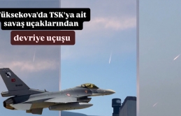 Yüksekova'da TSK'ya ait savaş uçaklarından devriye uçuşu
