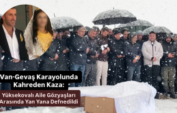 Van-Gevaş Karayolunda Kahreden Kaza: Yüksekovalı Aile Gözyaşları Arasında Yan Yana Defnedildi