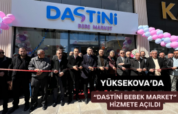 Yüksekova’da “Dastini Bebek Market” İsimli İş Yeri Açıldı