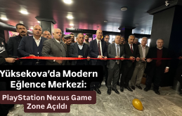 Yüksekova’da Modern Eğlence Merkezi: PlayStation Nexus Game Zone Açıldı