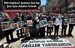 İHD Hakkari Şubesi Sertip Şen İçin Adalet İstedi: 