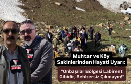 Muhtar ve Köy Sakinlerinden Hayati Uyarı: 