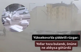 Yüksekova’da şiddetli rüzgar: Önüne ne aldıysa götürdü