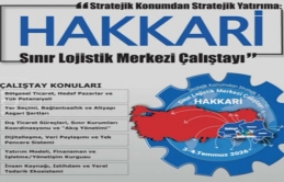 Hakkari Sınır Lojistik Çalıştayı başlıyor