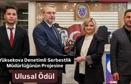 Yüksekova Denetimli Serbestlik Müdürlüğünün Projesine Ulusal Ödül