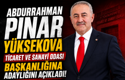 Pınar, Yüksekova TSO Başkanlığına adaylığını açıkladı