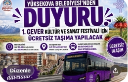 Yüksekova Belediyesi’nden Gever Kültür ve Sanat Festivali için ücretsiz ulaşım