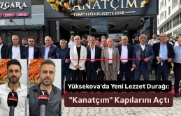 Yüksekova'da Yeni Lezzet Durağı: "Kanatçım" Kapılarını Açtı