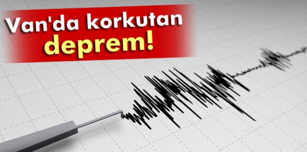 Van’da korkutan deprem!