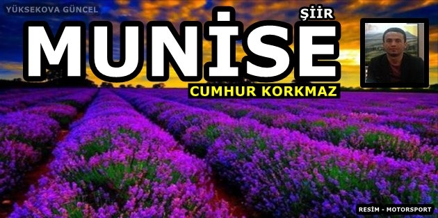 Yazar Korkmaz'dan Munise Adlı Şiir