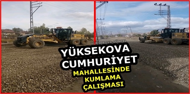 Yüksekova Cumhuriyet Mahallesinde Kumlama Çalışması
