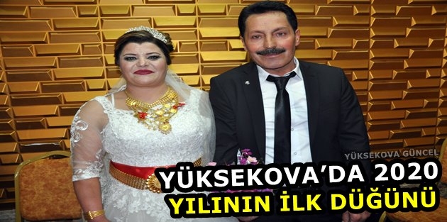 Yüksekova’da 2020 yılının ilk düğünü