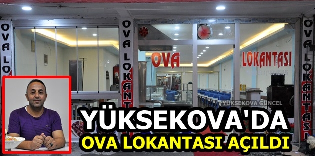 Yüksekova'da Ova Lokantası Açıldı