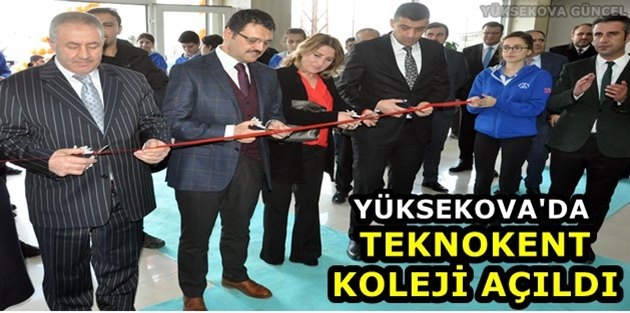 Yüksekova'da Teknokent Koleji Açılışı Yapıldı