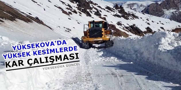 Yüksekova'da Yüksek Kesimlerde Kar çalışması