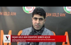 Yaşam Gold AVM Esentepe Şubesi Açıldı - Yüksekova
