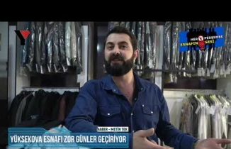 Her Perşembe Esnafın Sesi - 1.Bölüm - Yüksekova Esnafı Zor Günler Geçiriyor