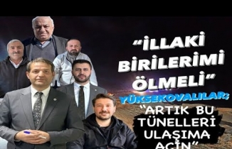 'İlla ki Birilerimi Ölmeli' Diyen Yüksekovalılar; 'Artık Bu Tünelleri Ulaşıma Açın'