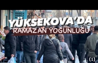 Yüksekova'da Ramazan Yoğunluğu (1)